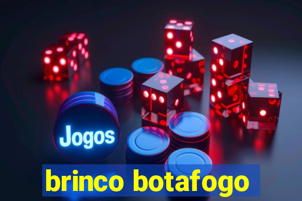 brinco botafogo